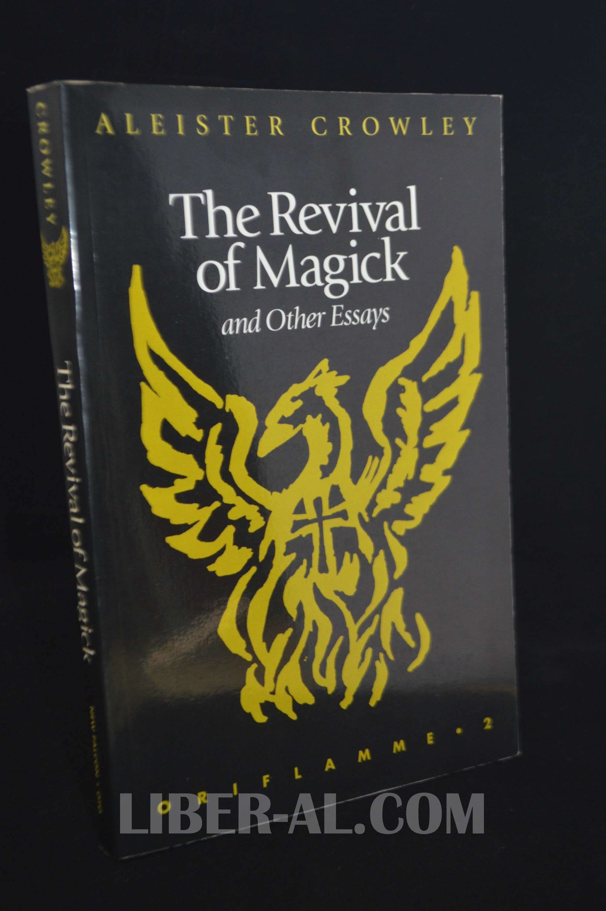 THE REVIVAL OF MAGICK AND OTHER ESSAYS (ORIFLAMME 2)