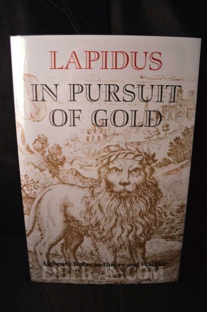 IN PURSUIT OF GOLD: ALCHEMY TODAY IN THEORY AND PRACTICE