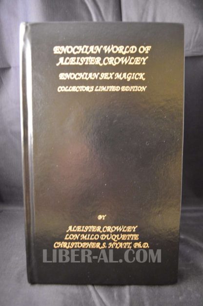 ENOCHIAN WORLD OF ALEISTER CROWLEY: ENOCHIAN SEX MAGICK (COLLECTOR’S LIMITED EDITION)
