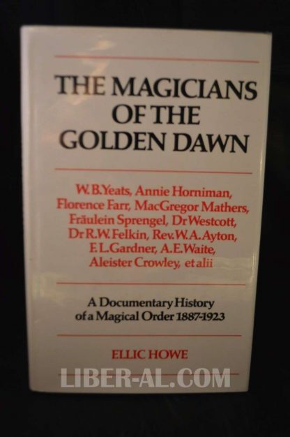 MAGICIANS OF THE GOLDEN DAWN: A DOCUMENTARY HISTORY OF A MAGICAL ORDER, 1887-1923  - Image 2