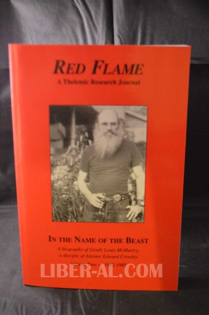 RED FLAME 13: IN THE NAME OF THE BEAST VOL 2 – A BIOGRAPHY OF GRADY LOUIS MCMURTRY, A DISCIPLE OF ALEISTER EDWARD CROWLEY (SIGNED)