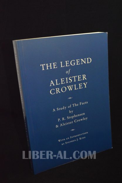 THE LEGEND OF ALEISTER CROWLEY. A STUDY OF THE FACTS 