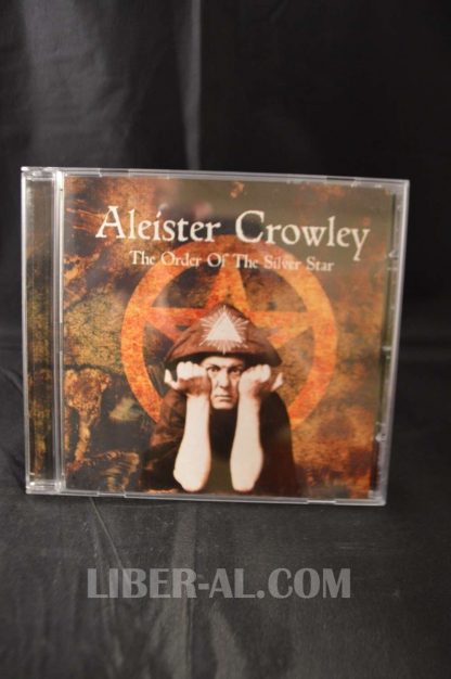 ALEISTER CROWLEY: THE ORDER OF THE SILVER STAR (CD)