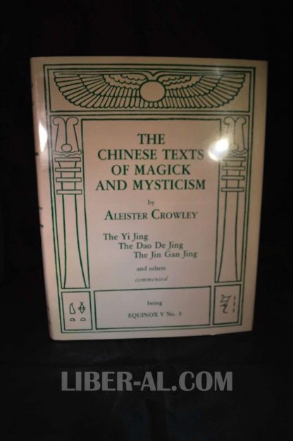 THE CHINESE TEXTS OF MAGICK AND MYSTICISM (THE EQUINOX: VOLUME V, NO. 3)