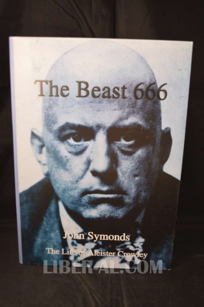 THE BEAST 666: THE LIFE OF ALEISTER CROWLEY