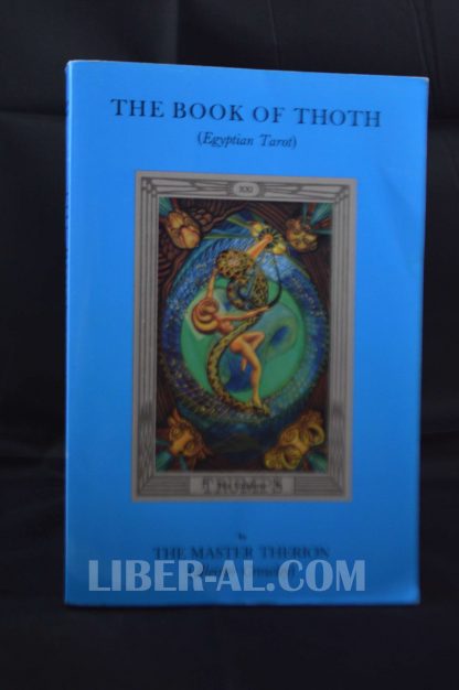 The Book of Thoth: A Short Essay on the Tarot of the Egyptians, Being the Equinox Volume III No. V