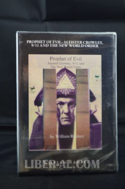 Prophet of Evil: Aleister Crowley, 9/11 and the New World Order