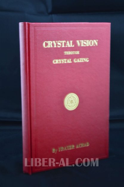 CRYSTAL VISION THROUGH CRYSTAL GAZING OR THE CRYSTAL AS A STEPPING-STONE TO CLEAR VISION