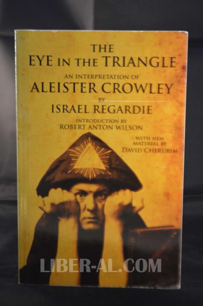 The Eye in the Triangle: An Interpretation of Aleister Crowley