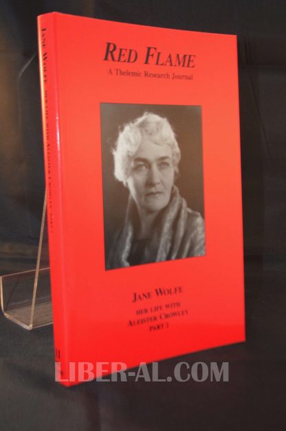 RED FLAME ISSUE No.11: JANE WOLFE, her life with ALEISTER CROWLEY (PART TWO)