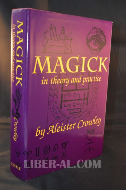 MAGICK IN THEORY AND PRACTICE