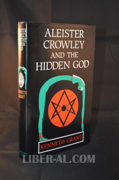 Aleister Crowley and The Hidden God (1992 Edition)