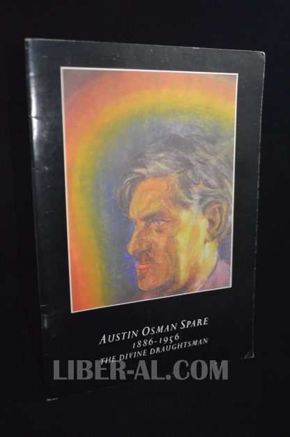 AUSTIN OSMAN SPARE, 1886-1956: THE DIVINE DRAFTSMAN