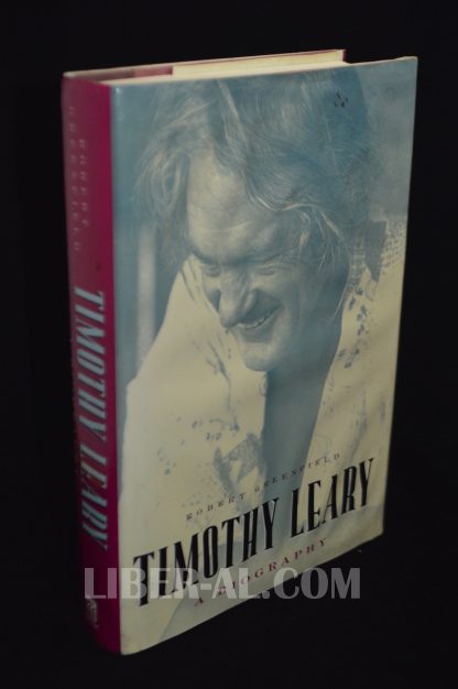 TIMOTHY LEARY: A BIOGRAPHY