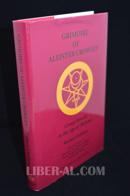 GRIMOIRE OF ALEISTER CROWLEY: GROUP RITUALS IN THE AGE OF THELEMA