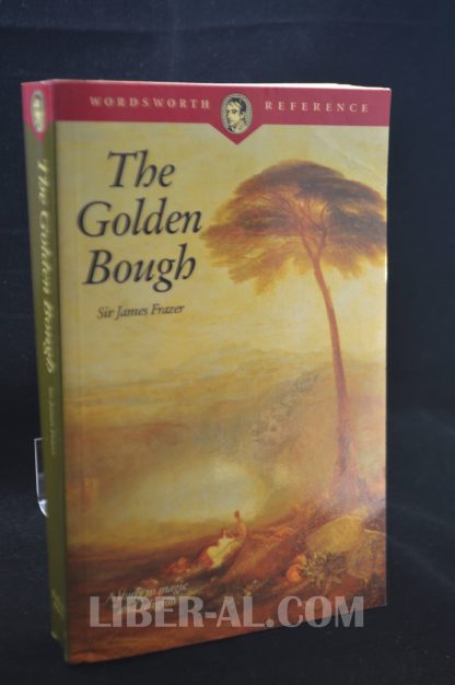 The Golden Bough: A study in magic and religion