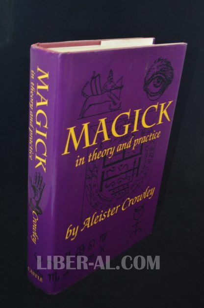 MAGICK IN THEORY AND PRACTICE