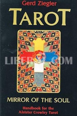 Tarot: Mirror of the Soul: Handbook for the Aleister Crowley Tarot