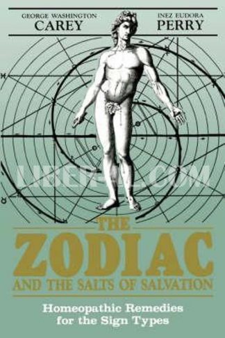 Zodiac and the Salts of Salvation: Homeopathic Remedies for the Sign Types