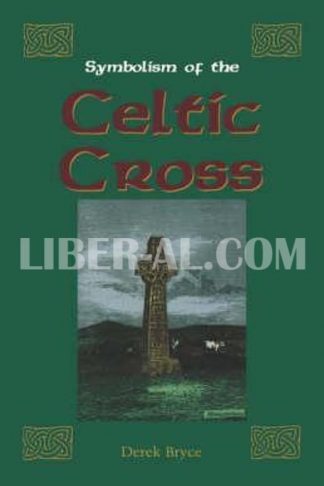 Symbolism of the Celtic Cross (Revised)