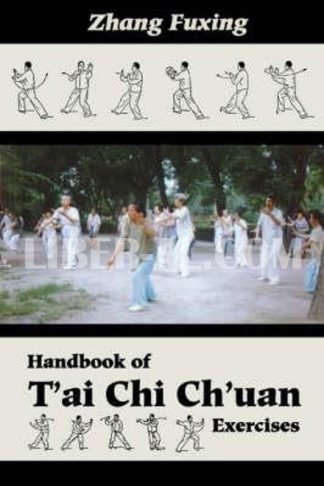 Handbook of t'Ai Chi Ch'uan Exercises