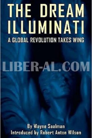The Dream Illuminati: A Global Revolution Takes Wing