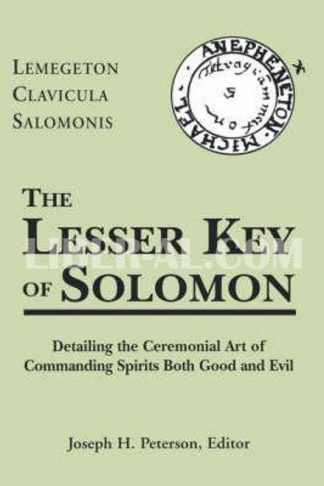 Lesser Key of Solomon: Lemegeton Clavicula Salomonis