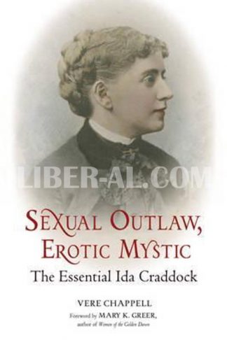 Sexual Outlaw, Erotic Mystic: The Essential Ida Craddock