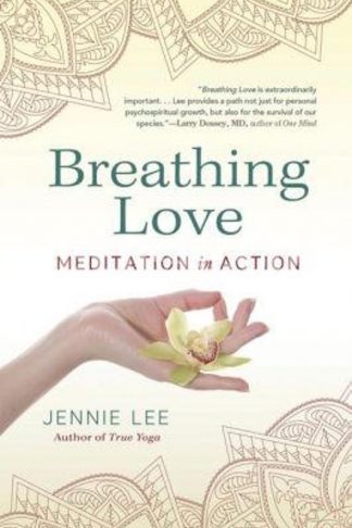 Breathing Love: Meditation in Action