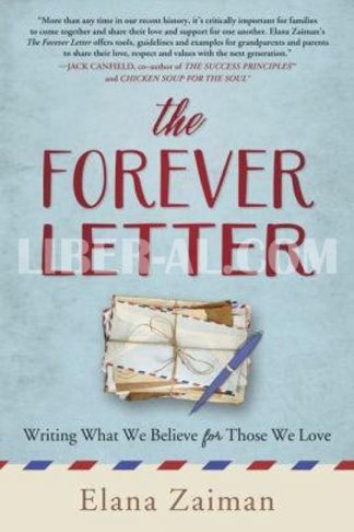 The Forever Letter: Writing What We Believe for Those We Love
