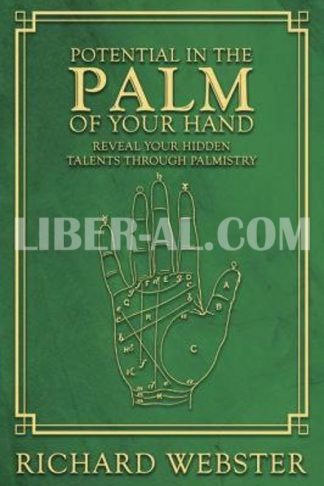 Potential in the Palm of Your Hand: Reveal Your Hidden Talents Through Palmistry