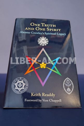 One Truth and One Spirit: Aleister Crowley's Spiritual Legacy