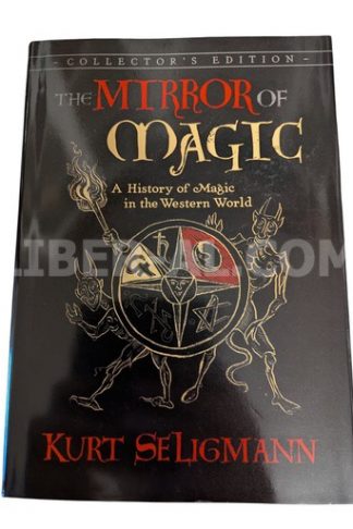 The Mirror of Magic: A History of Magic in the Western World