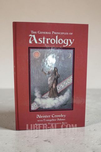 THE GENERAL PRINCIPLES OF ASTROLOGY