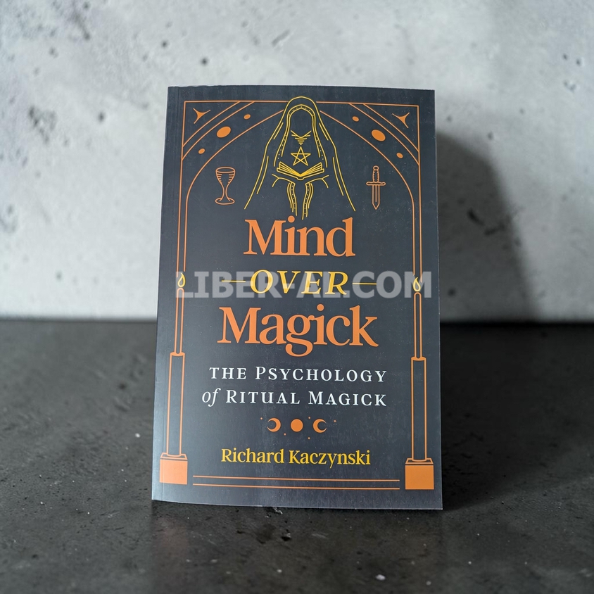 Mind over Magick: The Psychology of Ritual Magick