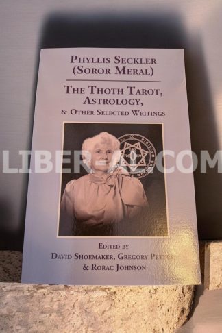 THE THOTH TAROT, ASTROLOGY, & OTHER SELECTED WRITINGS