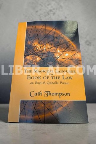 The Magickal Language of the Book of the Law: an English Qaballa Primer