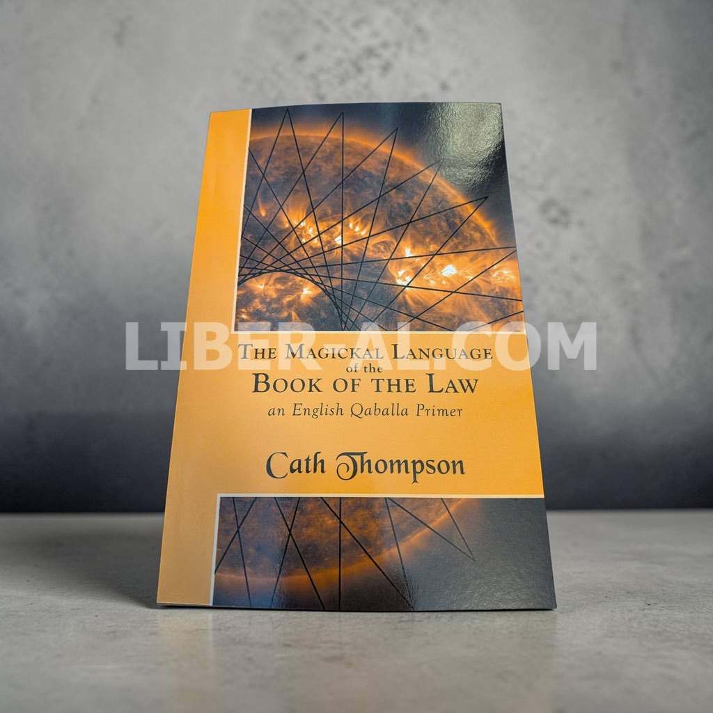 The Magickal Language of the Book of the Law: an English Qaballa Primer