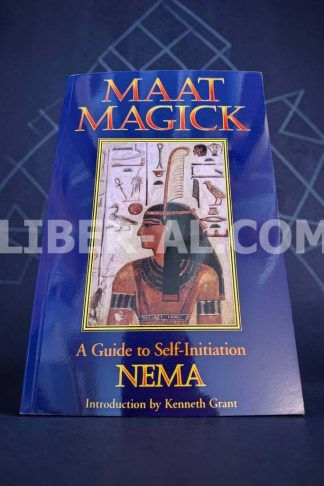 Maat Magick: A Guide to Self-Initiation