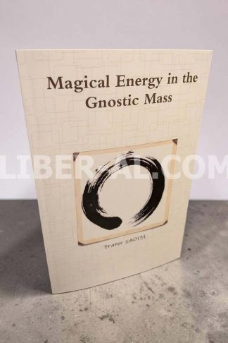 Magical Energy in the Gnostic Mass