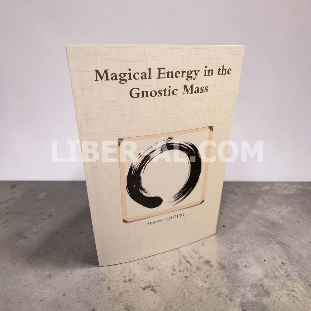 Magical Energy in the Gnostic Mass