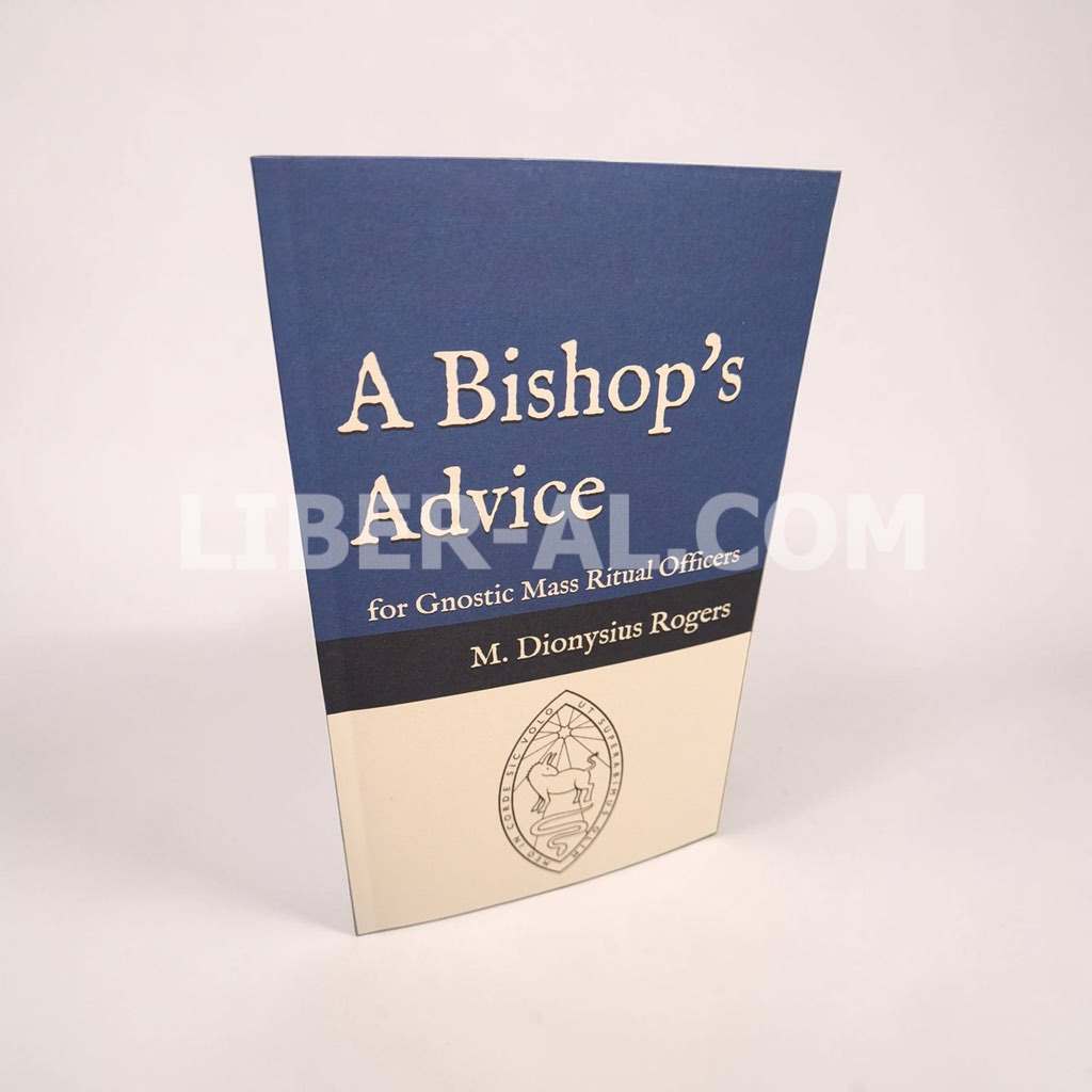 A Bishop's Advice: for Gnostic Mass Ritual Officers - Image 3