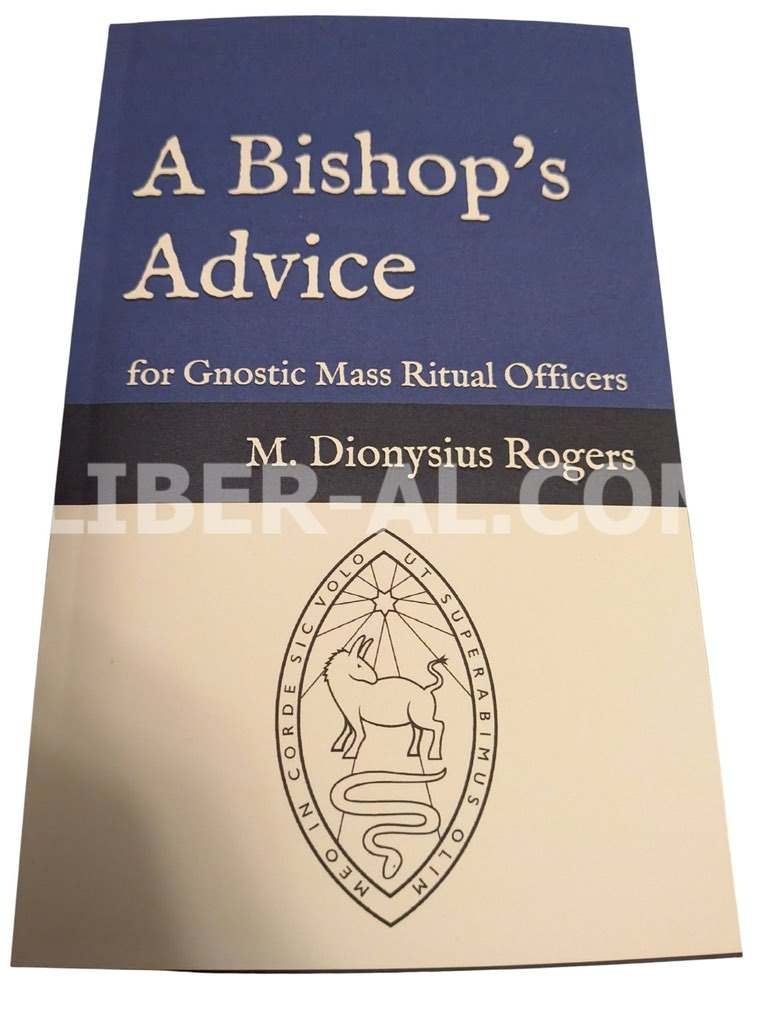 A Bishop's Advice: for Gnostic Mass Ritual Officers - Image 5